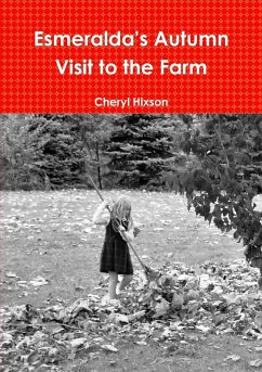 Esmeralda's Autumn Visit to the Farm - Hixson, Cheryl