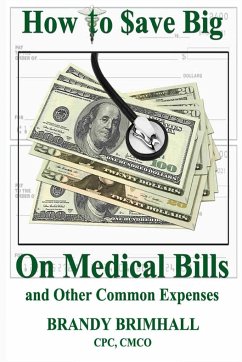 How to $Ave Big on Medical Bills and Other Common Expenses - Brimhall, Cpc Cmco Brandy