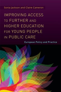 Improving Access to Further and Higher Education for Young People in Public Care - Jackson, Sonia; Cameron, Claire