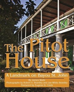 The Pitot House: A Landmark on Bayou St. John - Wade, James
