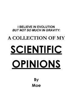 I Believe In Evolution But Not So Much In Gravity - Moe
