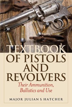 Textbook of Pistols and Revolvers - Hatcher, Julian S