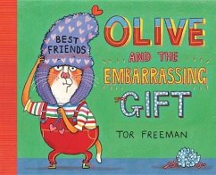 Olive and the Embarrassing Gift - Freeman, Tor