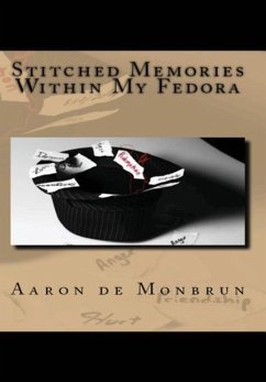 Stitched Memories Within My Fedora - De Monbrun, Aaron