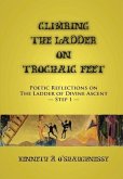 Climbing the Ladder on Trochaic Feet