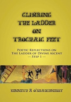 Climbing the Ladder on Trochaic Feet - O'Shaughnessy, Kenneth