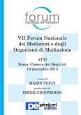 Atti del VII Forum Nazionale dei Mediatori e degli Organismi di Mediazione