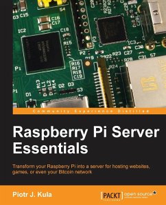 Raspberry Pi Server Essentials - Kula, Piotr