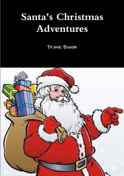 Santa's Christmas Adventures - Baum, Frank