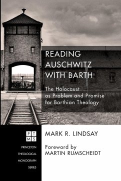 Reading Auschwitz with Barth - Lindsay, Mark R.
