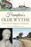 Hampton's Olde Wythe:: Jewel of the Virginia Tidewater