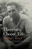 Therefore, Choose Life...: An Autobiography