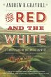 The Red and the White: A Family Saga of... - Bild 1