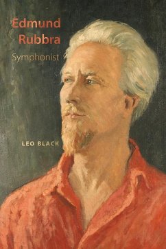 Edmund Rubbra: Symphonist - Black, Leo