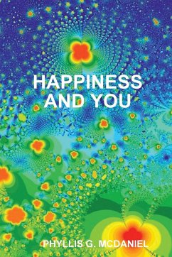 Happiness and You - Mcdaniel, Phyllis G.