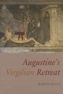Augustine's Virgilian Retreat - Pucci, Joseph