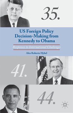 US Foreign Policy Decision-Making from Kennedy to Obama - Hybel, A.
