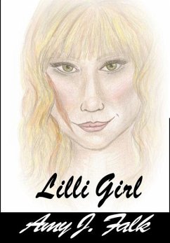 LILLI Girl Book 1 - Falk, Amy J.