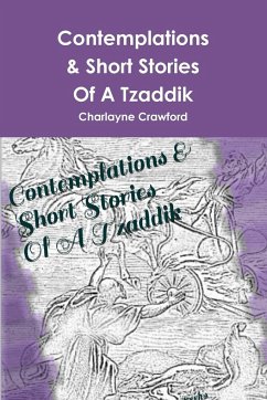 Contemplations & Short Stories of a Tzaddik - Crawford, Charlayne