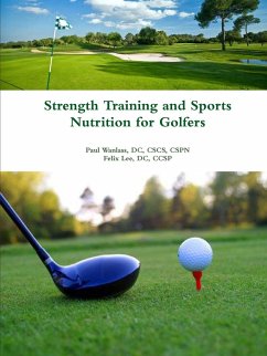 Strength Training and Sports Nutrition for Golfers - Wanlass, DC Cscs Cspn; Lee, DC Ccsp Felix