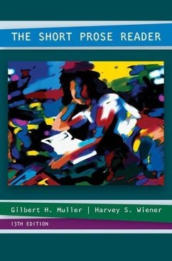 The Short Prose Reader W/ Connect Composition Essentials 3.0 Access Card - Muller, Gilbert; Wiener, Harvey