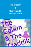 The Golem & The Tzaddik