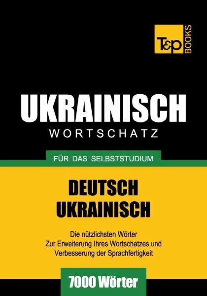 Wortschatz Deutsch-Ukrainisch für das Selbststudium - 7000 Wörter (eBook, ePUB)