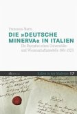 Die »deutsche Minerva« in Italien; .