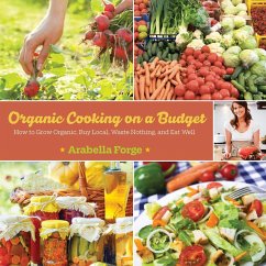 Organic Cooking on a Budget - Forge, Arabella