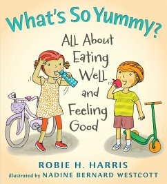 What's So Yummy? - Harris, Robie H