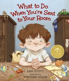 What to Do When You're Sent to Your Room - Stott, Ann