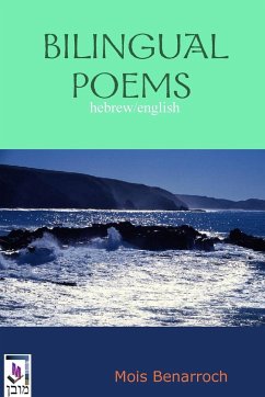 BILINGUAL POEMS HEBREW and ENGLISH - Benarroch, Mois