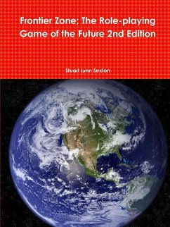 Frontier Zone; The Role-playing Game of the Future 2nd Edition - Sexton, Stuart Lynn