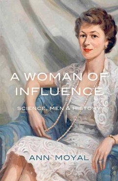 A Woman of Influence - Moyal, Ann