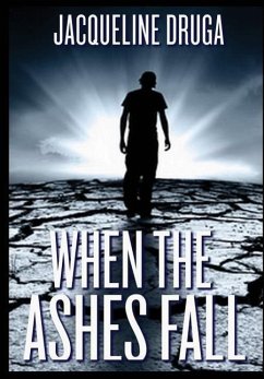 When the Ashes Fall - Druga, Jacqueline