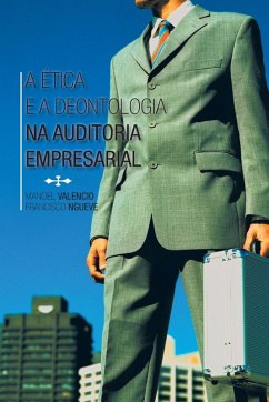 A Etica E a Deontologia Na Auditoria Empresarial - Valencio, Manoel; Ngueve, Fracisco