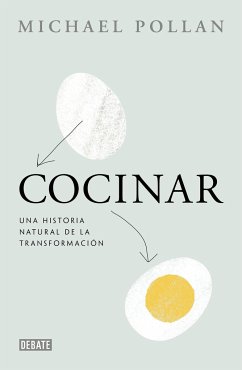 Cocinar : una historia natural de la transformación - Pollan, Michael