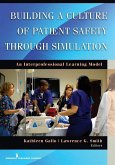 Building a Culture of Patient Safety Through Simulation