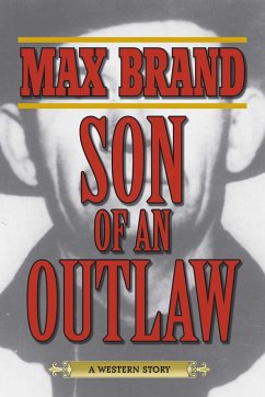 Son of an Outlaw - Brand, Max