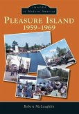 Pleasure Island:: 1959-1969