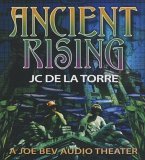 Ancient Rising: A Joe Bev Audio Theater