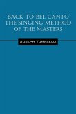 Back to Bel Canto the Singing Method of the Masters