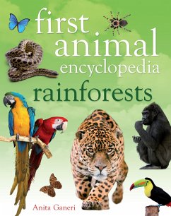 First Animal Encyclopedia Rainforests - Ganeri, Anita