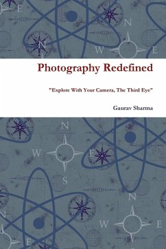 Photography Redefined - Sharma, Gaurav