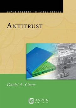 Aspen Treatise for Antitrust - Crane, Daniel A