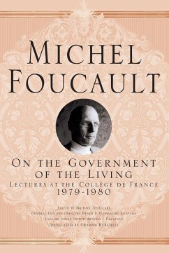 On the Government of the Living - Foucault, M.