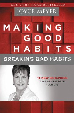 Making Good Habits, Breaking Bad Habits - Meyer, Joyce