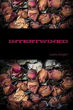 Intertwined - Knight, Lucey