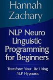 NLP Neuro Linguistic Programming for Beginners