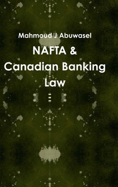 NAFTA & Canadian Banking Law - J Abuwasel, Mahmoud